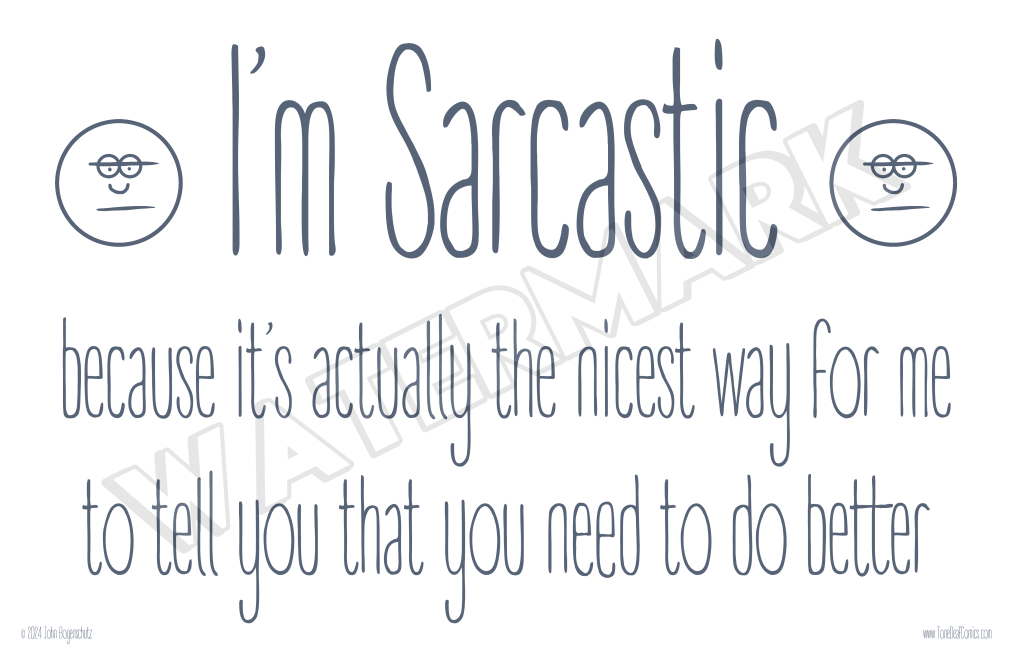 I’m Sarcastic