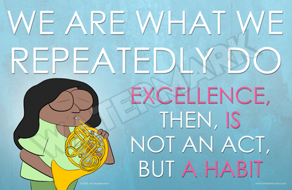 Excellence is a Habit