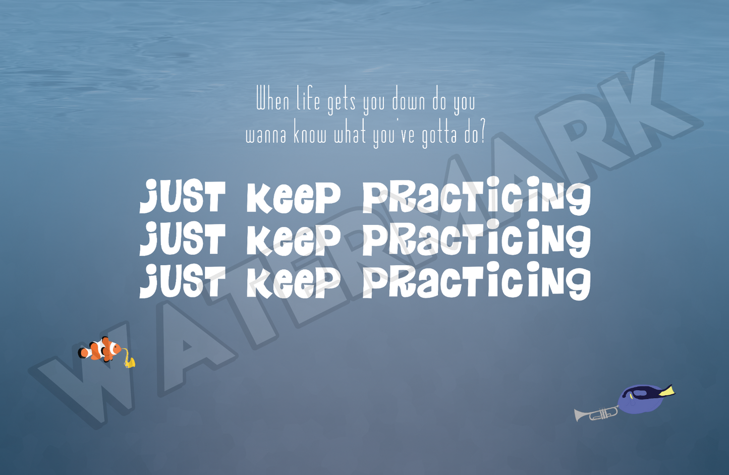 Just Keep Practicing