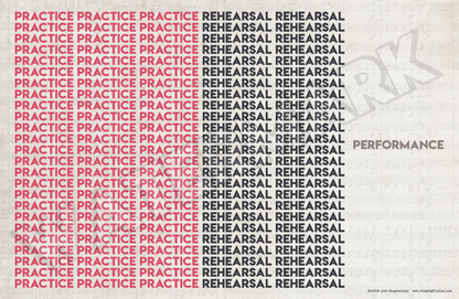 Practice Rehearsal Performance