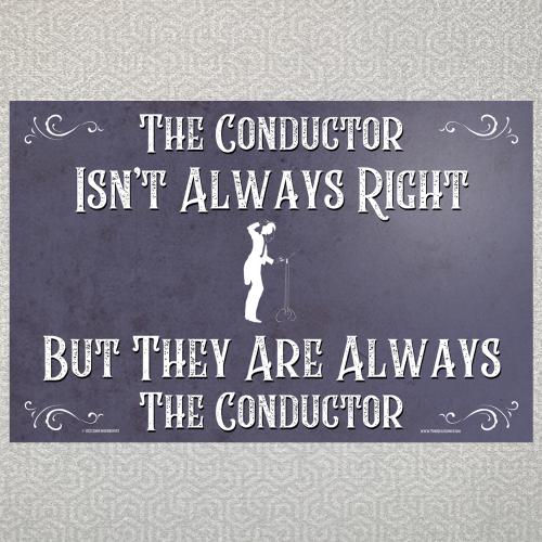 They Are Always the Conductor